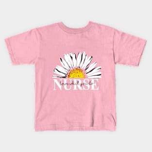 NURSE LIKE DAISY FLOWER TEE Kids T-Shirt